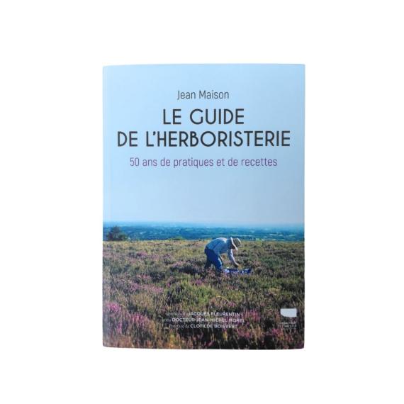 LIVRE LE GUIDE DE L'HERBORISTERIE