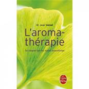 LIVRE "L'AROMATHERAPIE" DU Dr JEAN VALNET