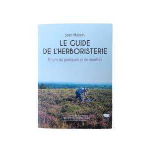 LIVRE LE GUIDE DE L'HERBORISTERIE