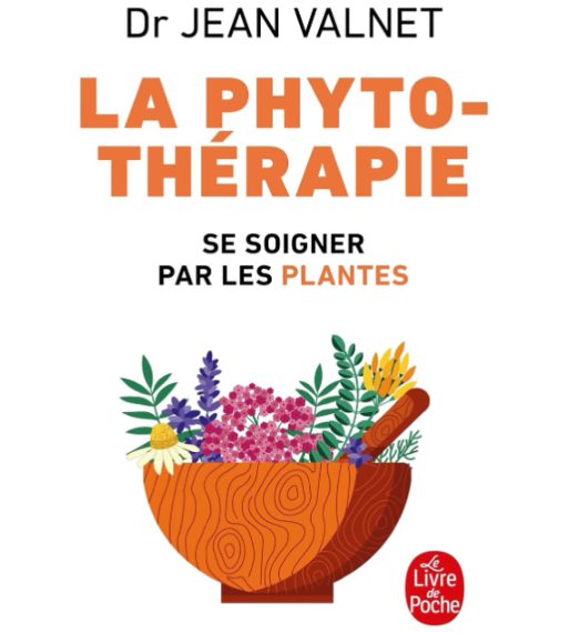 LIVRE "LA PHYTOTHERAPIE" DU Dr JEAN VALNET